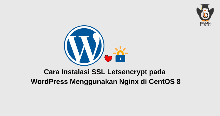 Cara Instalasi SSL Letsencrypt Pada WordPress Menggunakan Nginx Di ...