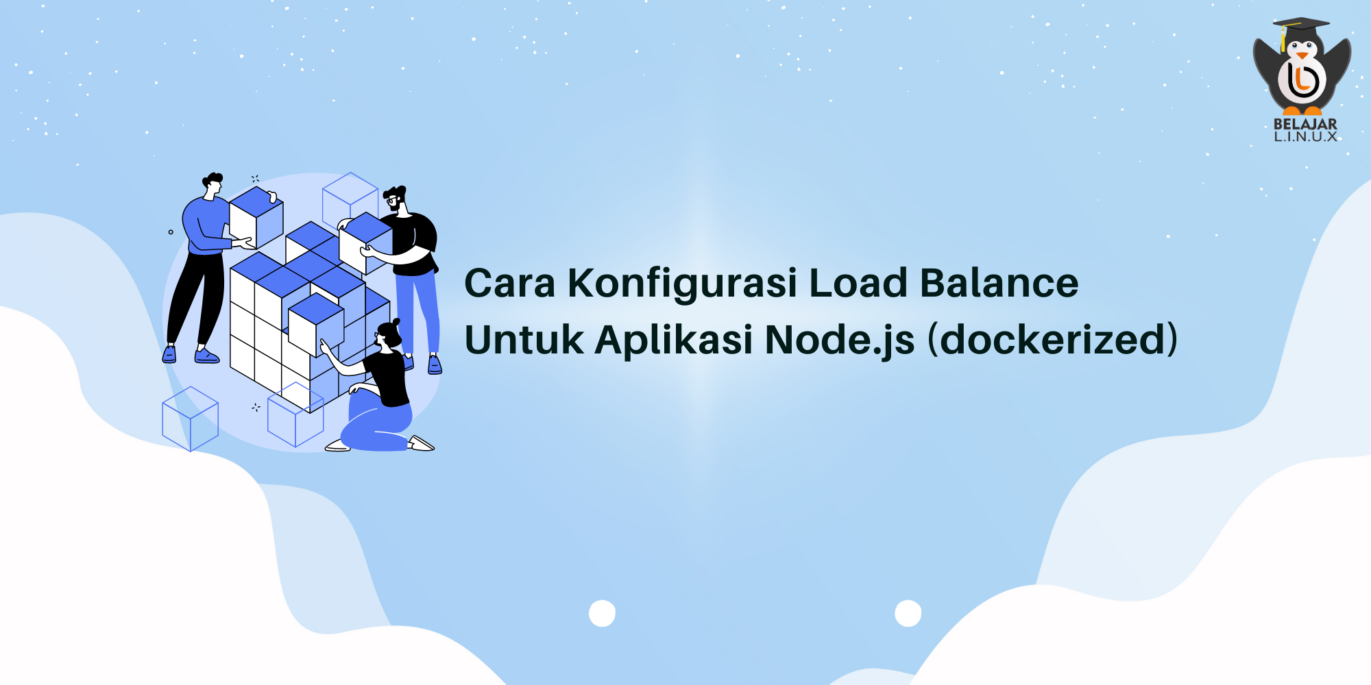 Docker: Cara Konfigurasi Load Balance Untuk Aplikasi Node.JS ...