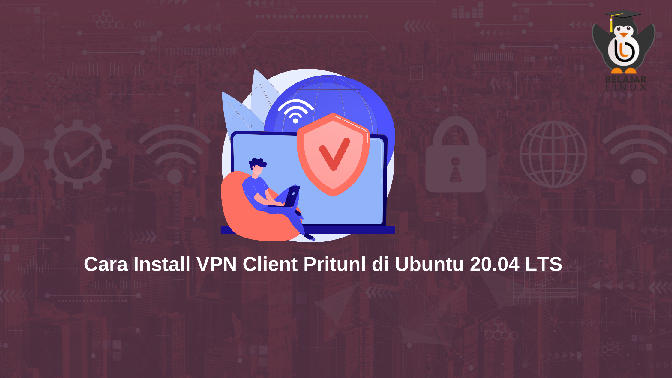 cara-install-vpn-client-pritunl-di-ubuntu-20-04-lts-belajar-linux-id-situs-belajar-linux