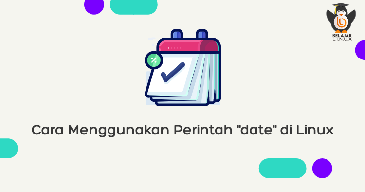 Cara Menggunakan Perintah Date Di Linux Belajar Linux ID - Situs ...