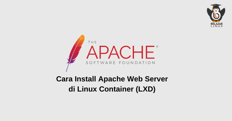 Cara Install Web Server Apache Dan PHP Di Linux Container (LXD) Belajar ...